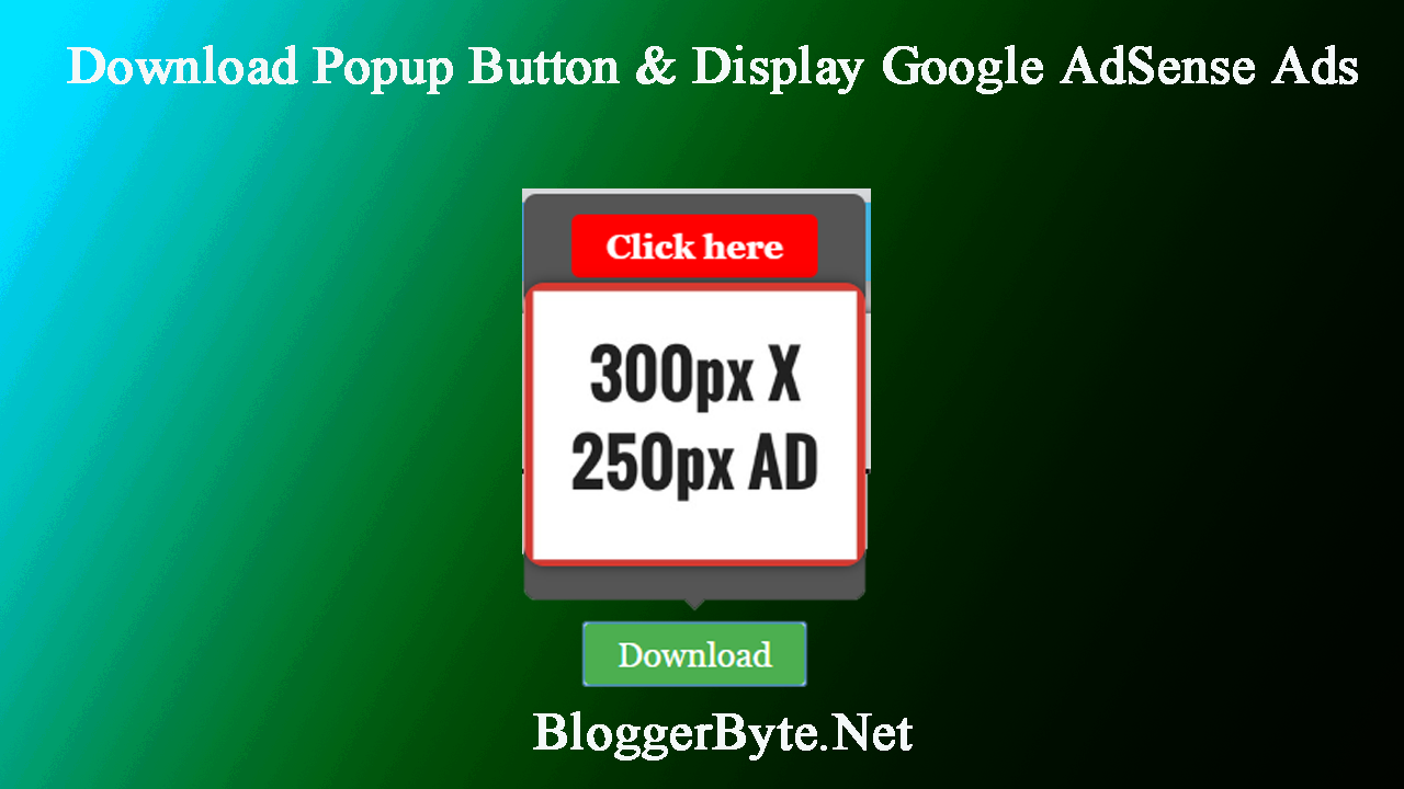 How to Create a Download Popup Button and Display Google AdSense Ads Box