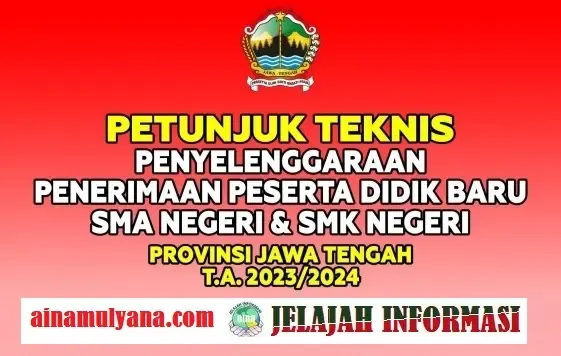 Jadwal dan Petunjuk Teknis atau Juknis PPDB SMA SMK Negeri Provinsi Jawa Tengah Tahun Pelajaran 2023/2024