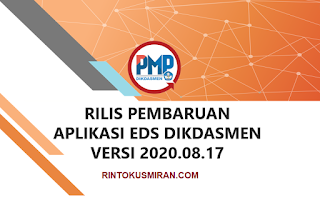 RILIS PEMBARUAN APLIKASI EDS DIKDASMEN VERSI 2020.08.17