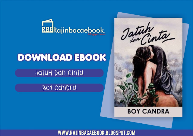 Jatuh dan Cinta karya Boy Candra Pdf