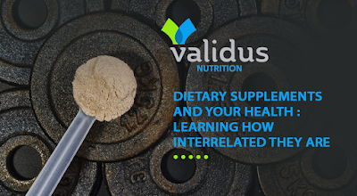 Dietary Supplements and Your Health: Learning how Interrelated They Are   