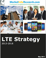 LTE Business Strategy 2013 : MarketInfoResearch.com