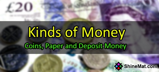 Types Of Money - ShineMat