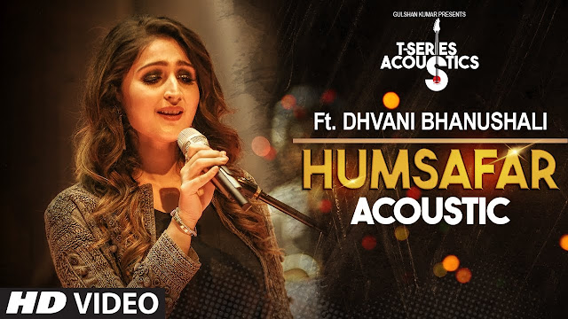 Humsafar Song Lyrics - Dhvani Bhanushali