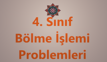 4. Sınıf,Matematik, Bölme İşlemi, Problemleri,