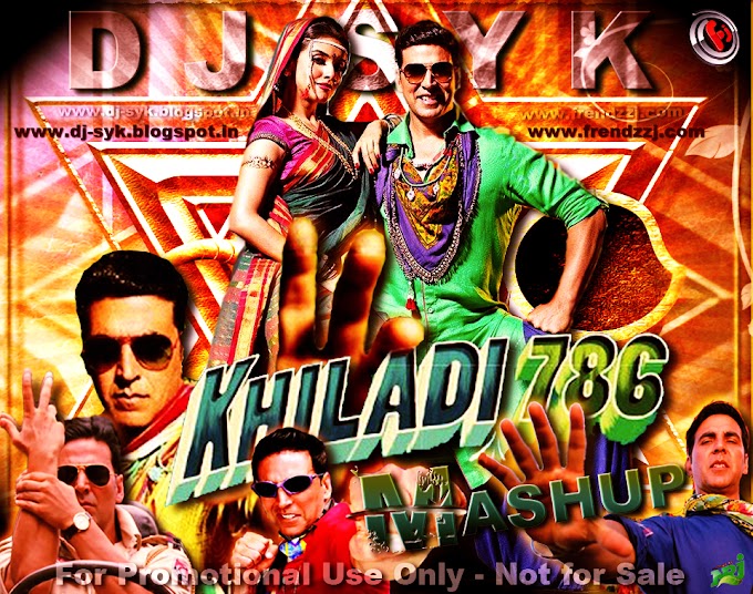 Khiladi 786 Mashup 2012 Remix 