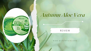 review autumn aloe vera gel