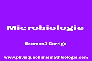 Examen4 Corrigé de Microbiologie (L2-S2-SNV)