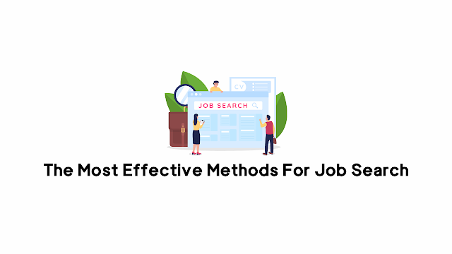 The Most Effective Methods For Job Search