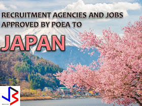 The following are jobs approved by POEA for deployment to Japan. Job applicants may contact the recruitment agency assigned to inquire for further information or to apply online for the job.  We are not affiliated to any of these recruitment agencies.   As per POEA, there should be no placement fee for domestic workers and seafarers. For jobs that are not exempted from placement fee, the placement fee should not exceed the one month equivalent of salary offered for the job. We encourage job applicant to report to POEA any violation of this rule.  Disclaimer: the license information of employment agency on this website might change without notice, please contact the POEA for the updated information.