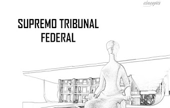 POLÍTICA - SUPREMO TRIBUNAL FEDERAL