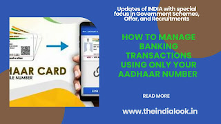 How To MANAGE YOUR BANKING TRANSACTIONS USING ONLY YOUR AADHAAR NUMBER