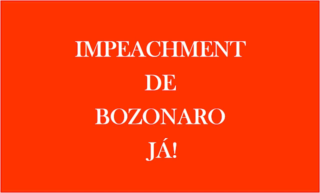 A imagem retangular de fundo vermelho e caracteres em branco diz: Impeachment de bozonaro já!