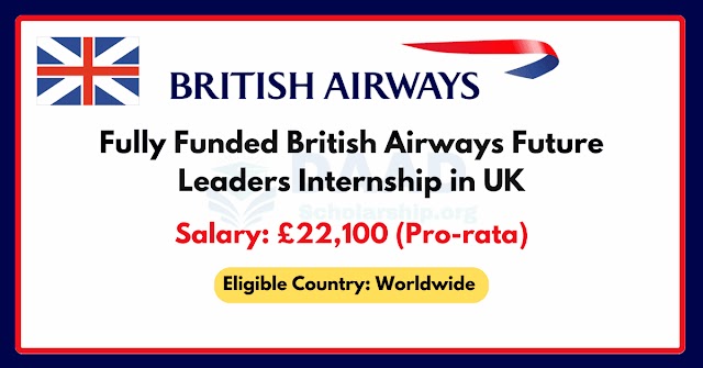 British Airways Future Leaders Internship 2024 in London (£22,100 Stipend)