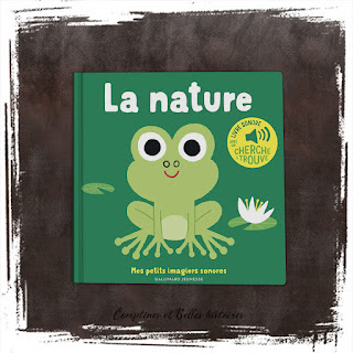 La nature, livre pour enfant et bébé sur les mares, rivière Collection Mes petits imagiers sonores, par Marion Billet, Editions Gallimard Jeunesse