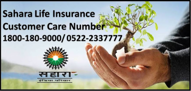 Sahara Life Insurance Customer Care Number