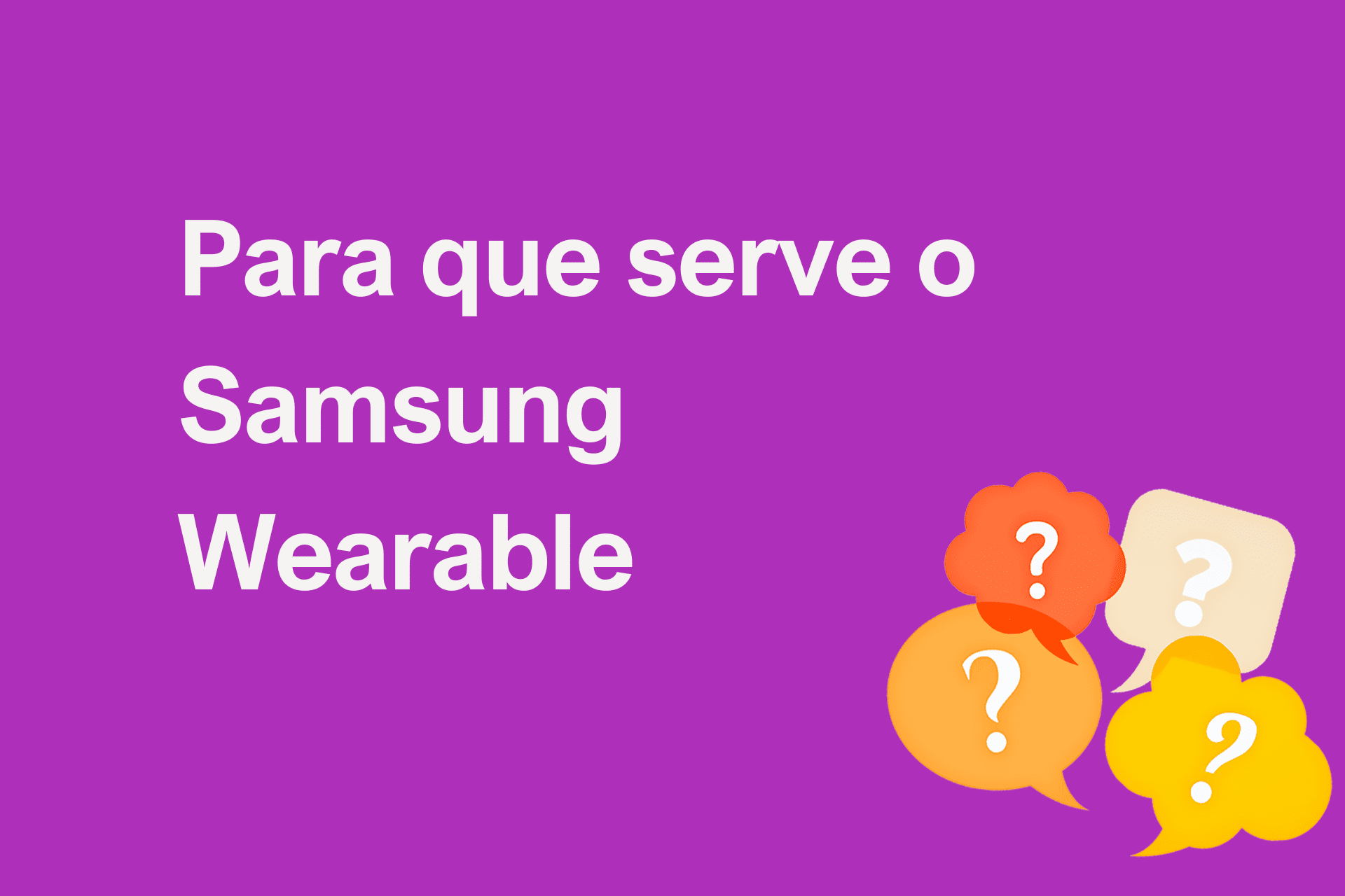 Para que serve o Samsung Wearable?