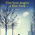 Pensieri e Riflessioni su "Una luna magica a New York" di Suzanne Palmieri