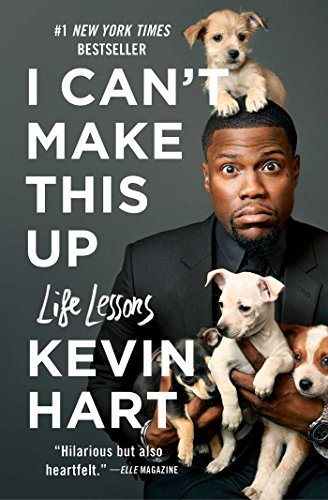 I can't make this up by Kevin Hart