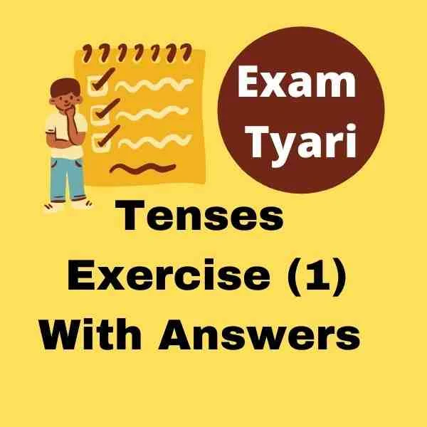 Best Tenses Exercise With Answers For All Exams