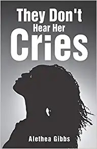 They Don't Hear Her Cries