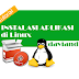 Instalasi Aplikasi Di Linux