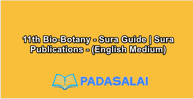 11th Bio-Botany - Sura Guide | Sura Publications - (English Medium)