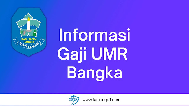 Informasi Gaji UMR Bangka