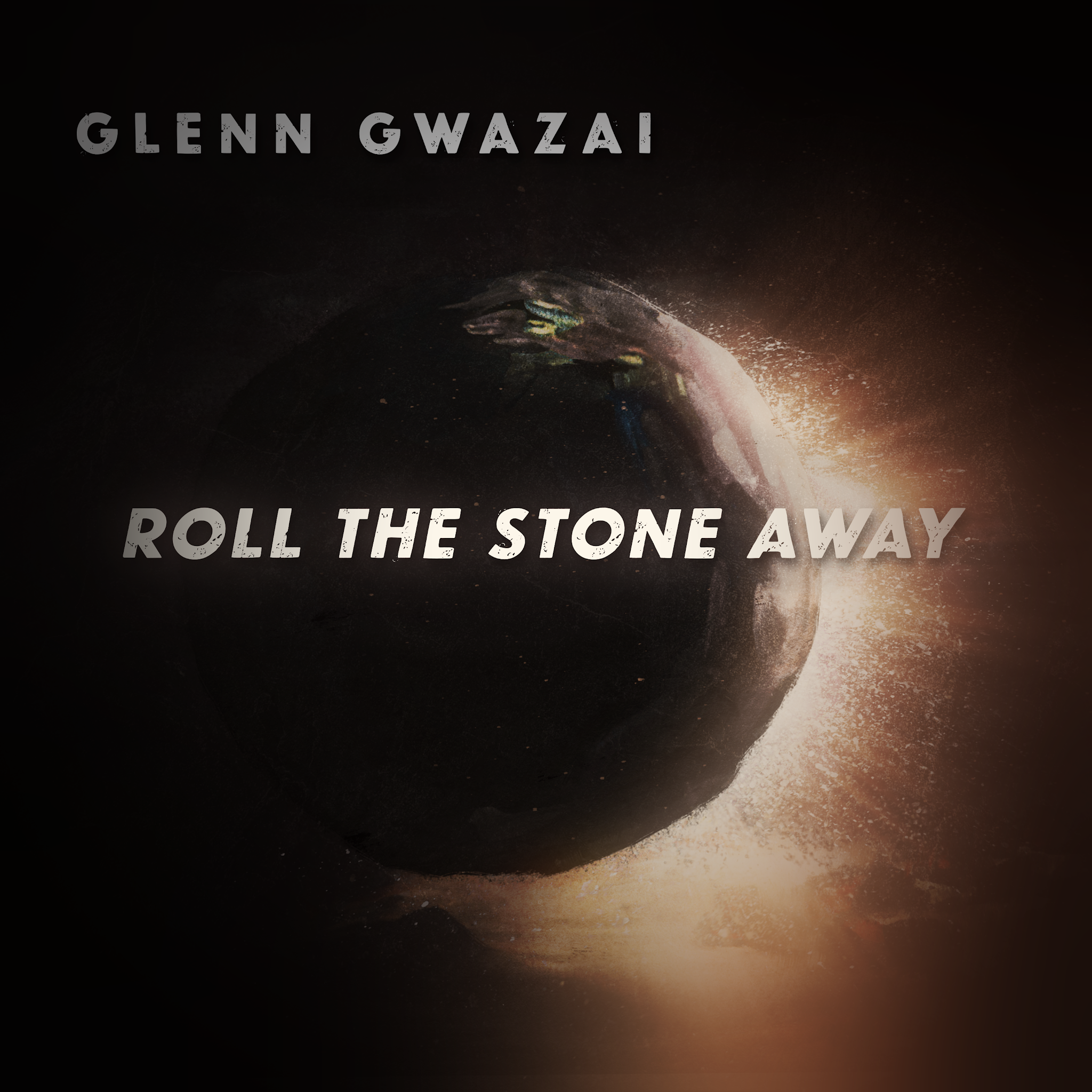 Roll The Stone Away - Glenn Gwazai