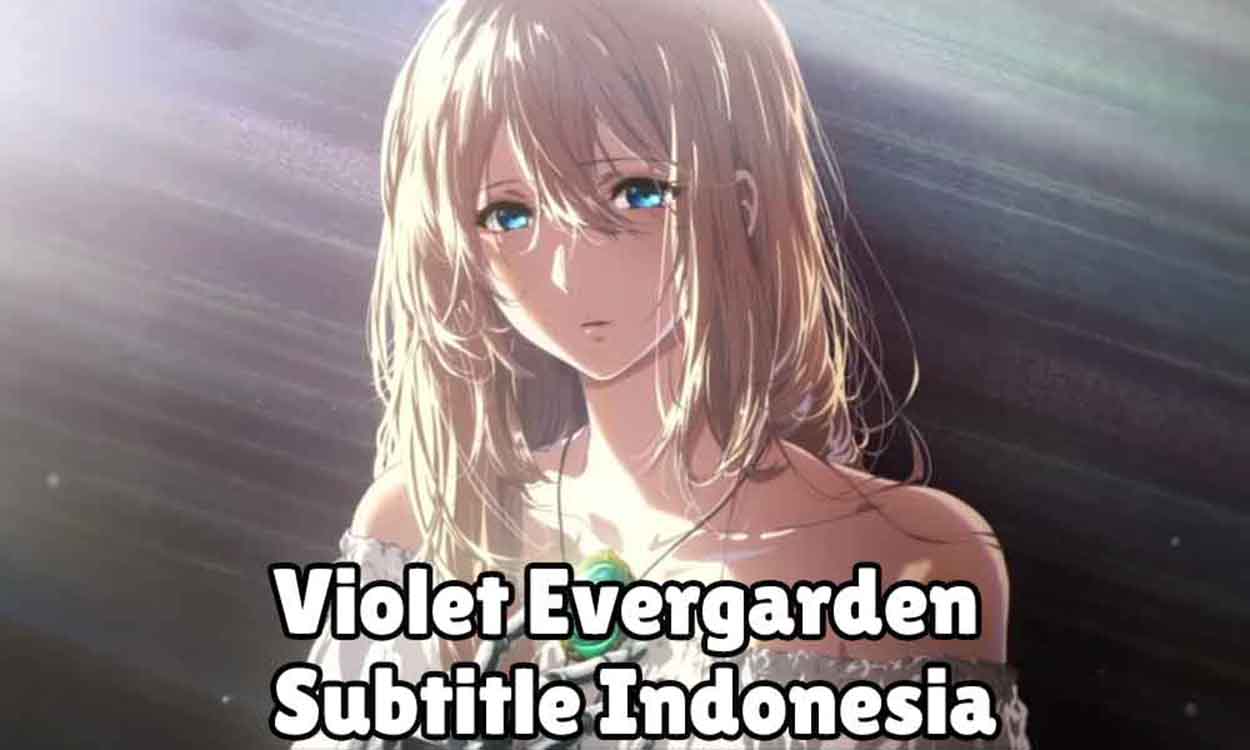 violet evergarden sub indo