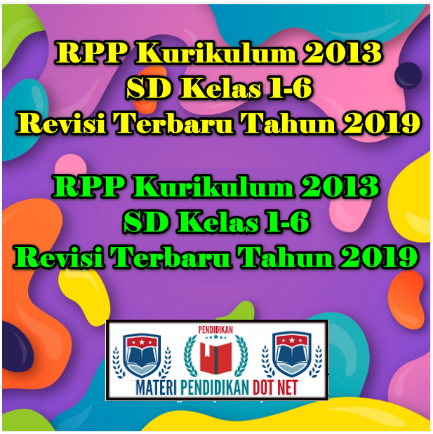 RPP Kurikulum 2013 SD Kelas 1-6 Revisi Terbaru Tahun 2019