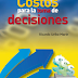 Costos para la Toma de Decisiones - Ricardo Uribe Marin