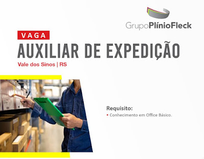 Vaga para Auxiliar de Expedição em Campo Bom