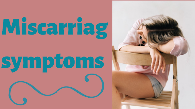 Miscarriage symptoms | Signs of miscarriage