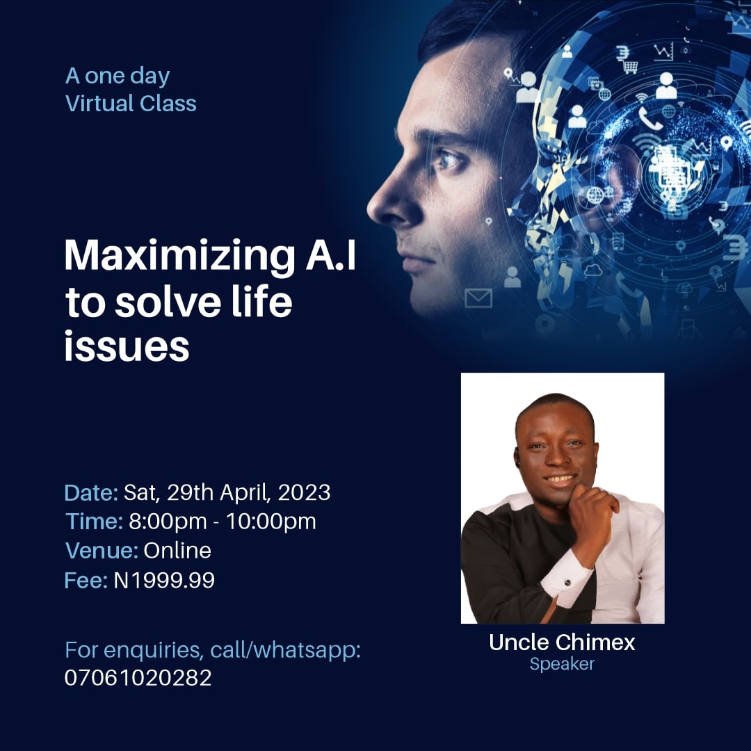 Join Uncle Chimex and Master AI Techniques to Solve Life Issues for N1999.99