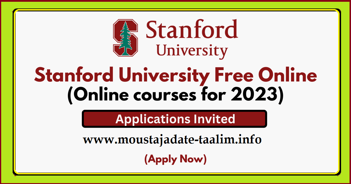 جامعة ستانفورد دورات مجانية على الإنترنت 2023 | تسجيل الآن