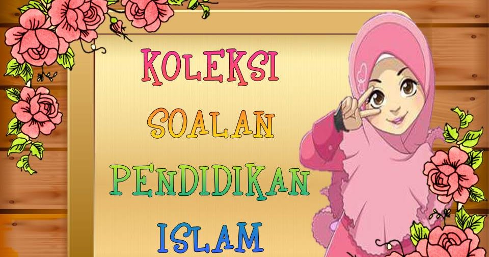 Blog Ustazah Siti: KOLEKSI SOALAN PAI
