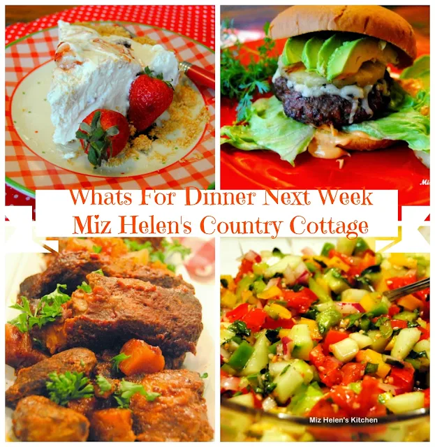 Whats For Dinner Next Week at Miz Helen's Country Cottage