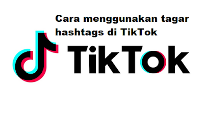 Cara menggunakan tagar hashtags di TikTok