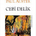 Cebi Delik Orjinal isim: Hand to Mouth A Chronicle of Early Failure Paul Auster