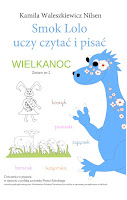 Smok Lolo uczy czytać i pisać. Wielkanoc, pisanki, święconka, koszyczek wielkanocny. Karty pracy. Kolorowanki. Zadania edukacyjne. do druku ,