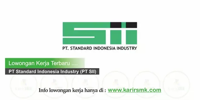 PT Standard Indonesia Industry (PT SII)