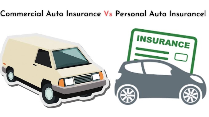 Commercial Auto Insurance Vs Personal Auto Insurance