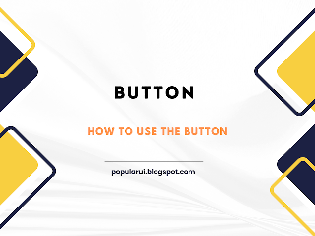 How to use the Button