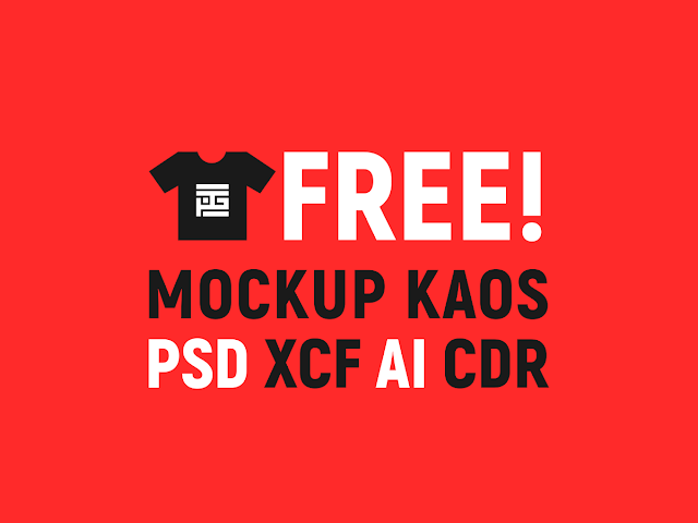 Download Free MockUp Desain Kaos PSD XCF AI CDR