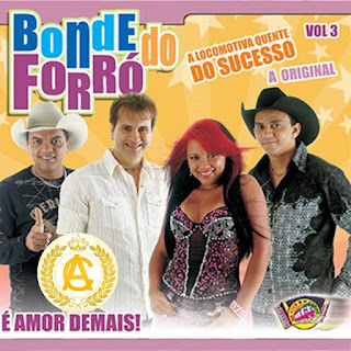 Bonde Do Forro Vol-3 E Amor Demais "RELÍQUIA"