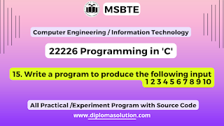 15. Write a program to produce the following input 1 2 3 4 5 6 7 8 9 10 | 22226 Programming in 'C'