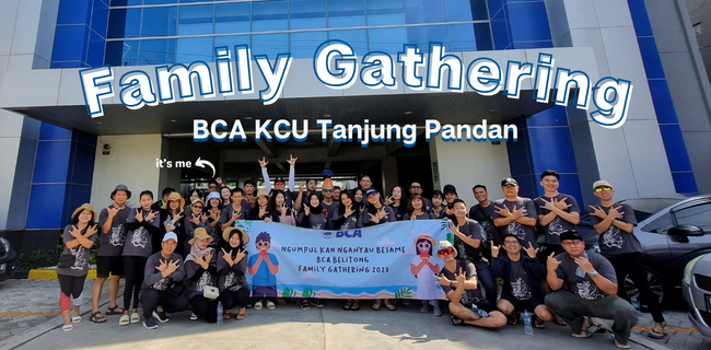 Family Gathering BCA KCU Tanjung Pandan, Belitung