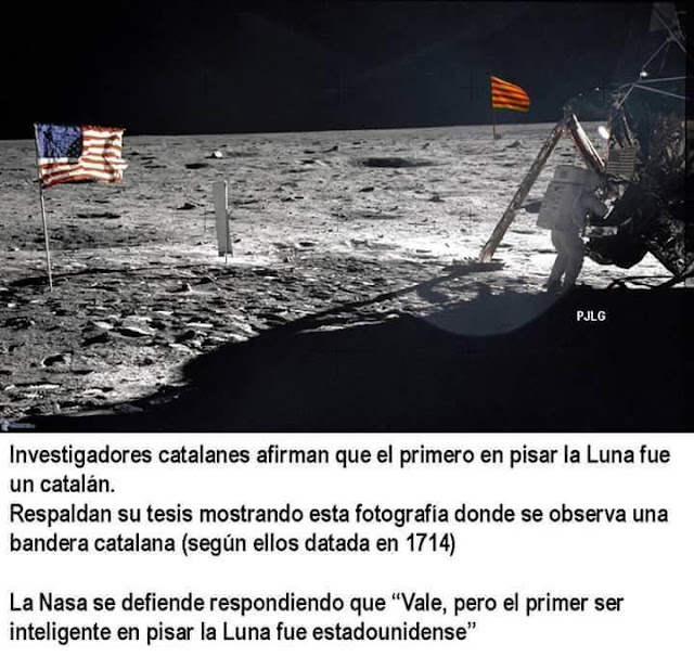 Investigadores catalanes afirman que el primero en pisar la Luna fue un catalán. Respaldan su tesis mostrando esta fotografía donde se observa una bandera catalana (según ellos datada en 1714). La NASA se defiende respondiendo que "Vale, pero el primer ser inteligente en pisar la Luna fue estadounidense".