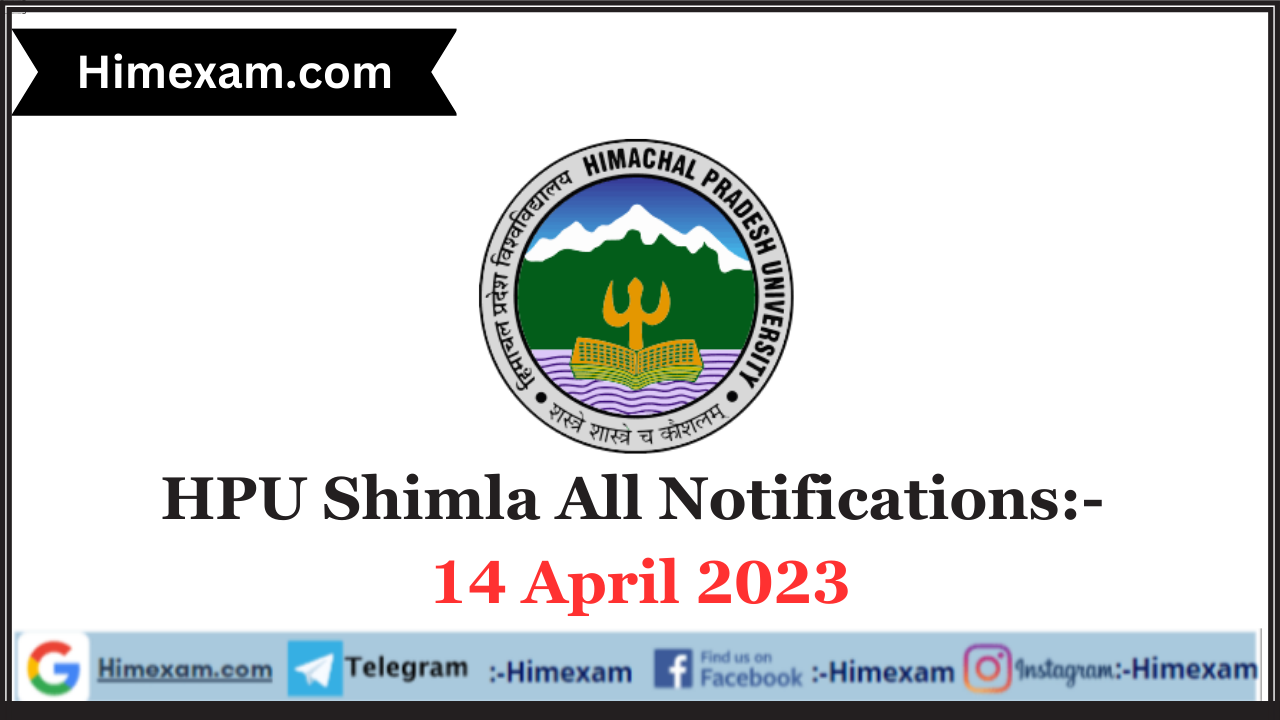 HPU Shimla All Notifications:- 14 April 2023